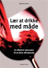 Bjarke Larsen: L�r at drikke med m�de